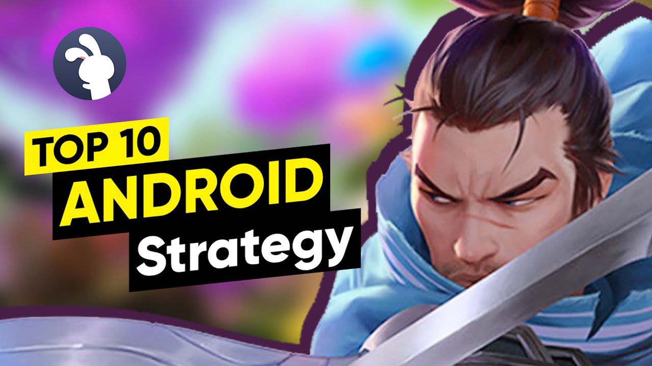 Top 10 Android Strategy Games